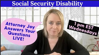 Social Security Disability LIVESTREAM - Q &amp; A for ALL!! - Wed., 1 PM EST 5/13/2026