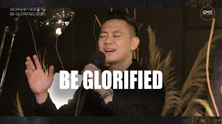 BE GLORIFIED - WORSHIP NIGHT 19 (2021) | GMS JAKARTA JAWA BARAT BANTEN