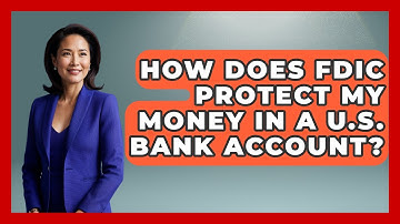 How Does FDIC Protect My Money In A U.S. Bank Account? - Middle East Migraters