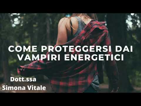 Video: Come Proteggersi Dai Vampiri Energetici