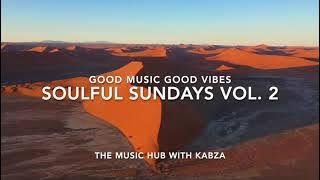 Soulful Sundays Vol. 2 Amapiano Mix 2024|Kelvin Momo Kabza De Small AKA Mas Musiq Sam Deep Tyler ICU