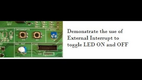 Demostrate the use of External interupt 0 to toggle LED on/off