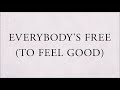 Solomon Grey - Everybody's Free (To Feel Good)