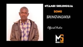 NTAMBI  SHILUNGUJA BHALINIZUNGUKILA  0682949428