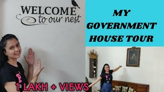 My Government House Tour |How Does A Government House In Delhi Look From Inside | Indian House Tour