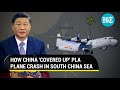 'Beijing hid PLA aircraft crash in South China Sea with military exercise,' Taiwan media reports