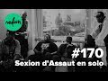 Sexion dassaut en solo