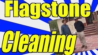 Flagstone Cleaning Just Like the Professionals!