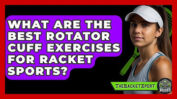 What Are The Best Rotator Cuff Exercises For Racket Sports? - The Racket Xpert