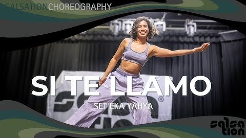 SI TE LLAMO Salsation®️ Choreography by SET Eka Yahya