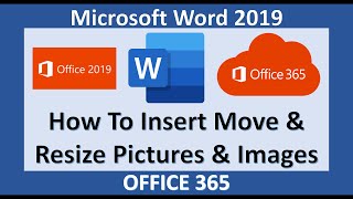 Word 2019 - Insert Move and Resize Pictures - Microsoft Office 365