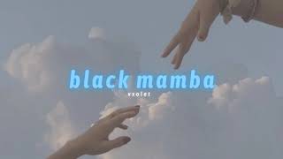 aespa - black mamba (slowed + reverb)