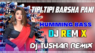 Tip Tip Barsa Pani  |New Style Mix | Tip Tip Barsa Pani Original Remix  Dj Tushar Remix 2025 New