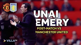 POST MATCH | Unai Emery on Man Utd Defeat | #MUNAVL