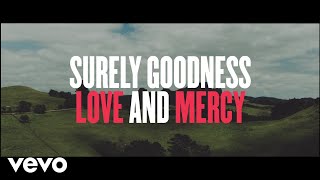 Chris Tomlin - Goodness, Love And Mercy (Lyric Video) chords