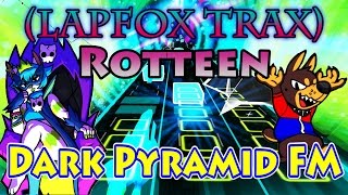 (LAPFOX TRAX) Rotteen - Monarch of Death Rave - 'Dark Pyramid FM' [Audiosurf 2]