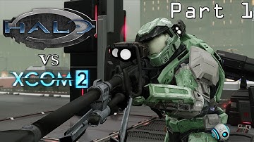 Halo vs XCOM 2 Part 1 - The War Begins