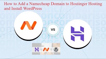 Step-by-Step Guide: How to Add a Namecheap Domain to Hostinger Hosting and Install WordPress