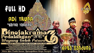 BINOJAKRAMA PEDALANGAN WAYANG GOLEK PURWA #36 SE-JAWA BARAT | ADI TRUNA | KOTA BANDUNG