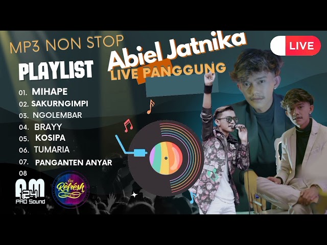 MP3 ABIEL JATNIKA || LIVE PANGGUNG || Refresh Music || Am24 class=