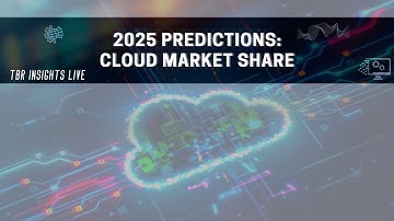 2025 Predictions Series: Cloud Market Share