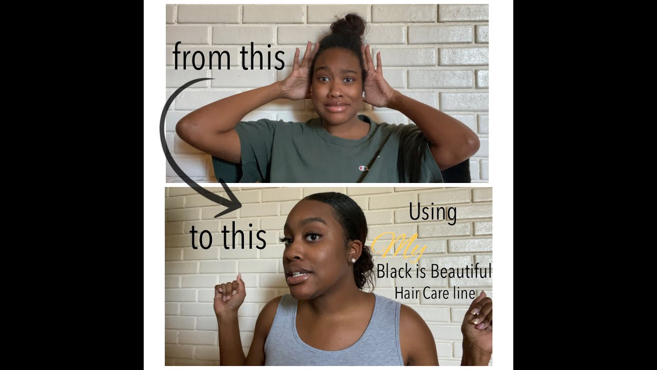 MY BLACK IS BEAUTIFUL HAIR CARE LINE VIDEO YouTube