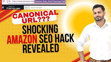 Bring External Traffic on Amazon with Canonical URL - How To Set & Optimize Amazon Canonical URL