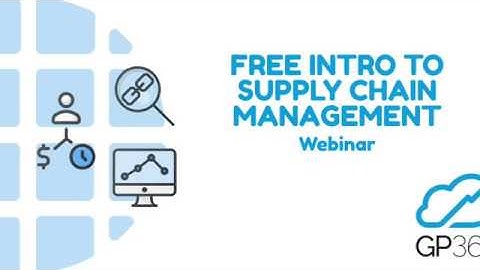 Introduction to Supply Chain Management- Dynamics GP (Great Plains)