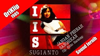 pop country - Iis Sugianto ~ Jangan Pernah Sangsikan (1985)