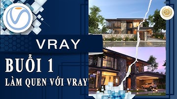 ❤HỌC VRAY SKETCHUP❤Bài 1: THANH CÔNG CỤ RENDER