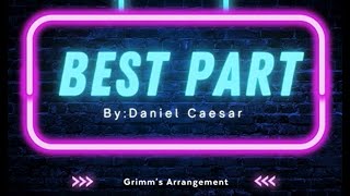 Best Part By Daniel Caesar Ft Her karaoke Original Key