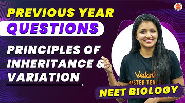 Crack NEET 2023 Biology Exams With Principles Of Inheritance & Variation PYQs!! | Vedantu Malayalam
