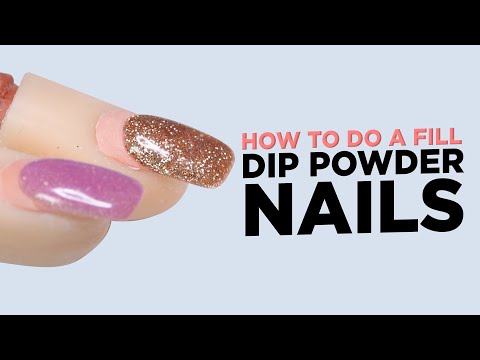 How to do a Fill on Dip Powder Nails