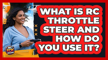 What Is RC Throttle Steer And How Do You Use It? - RC Toy Central