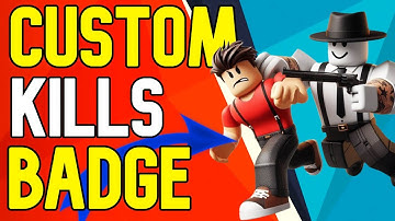 How To Make Custom Kills Badge Roblox Studio Tutorial