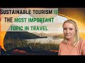 What is sustainable tourism why sustainable tourism management is so important