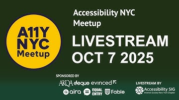 LIVESTREAM - Accessibility NYC Meetup - Oct 7 2025