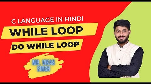 14. while loop in C | do while loop in c || in hindi || by vikas singh
