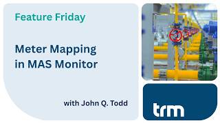 Feature Friday: Meter Mapping in MAS Monitor