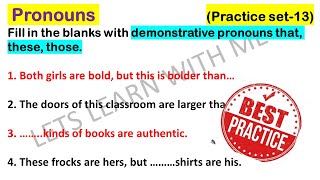 Pronouns | Demonstrative Pronouns| Practice Set-13 | Worksheet For All Competitive Exams | Pronouns | Demonstrative Pronouns| Practice Set-13 | Worksheet For All Competitive Exams |