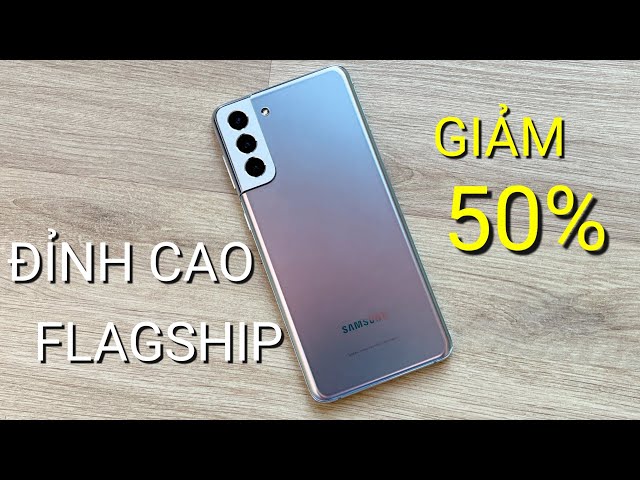 GALAXY S21+ 5G GIÁ RẺ THẬT SAU 1 NĂM: ĐỈNH CAO FLAGSHIP, TỘI GÌ MUA XIAOMI???