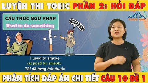 V2.5🔴 LUYỆN THI TOEIC PHẦN 2 (ĐÁP ÁN CÂU 10 ĐỀ 1-HỎI ĐÁP)-TOEIC LISTENING TEST 1 PART 2