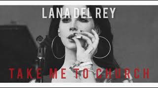 Lana Del Rey — Take Me To Church (AI cover + Ultraviolence version)