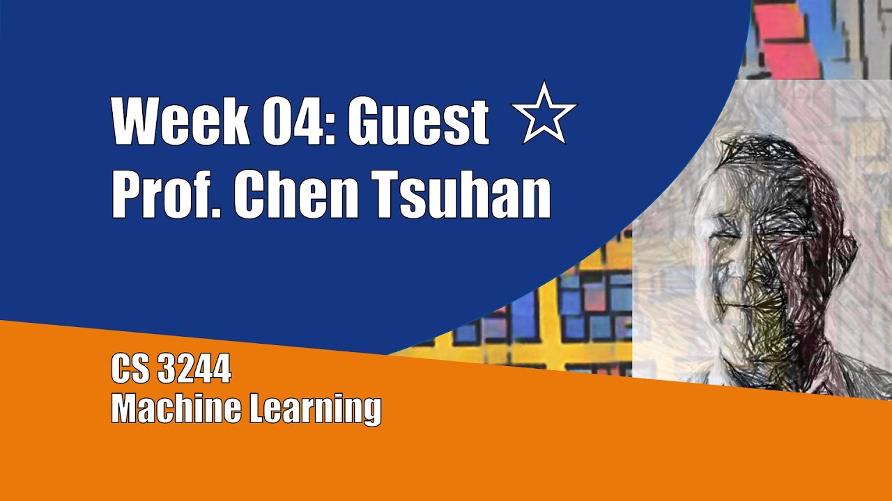 04.pre.01 « Guest Star: Chen Tsuhan « Machine Learning « NUS School of ...