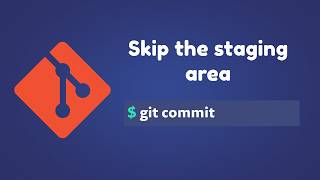 Git Tutorial For Beginners | How to skip the staging area | git commit command