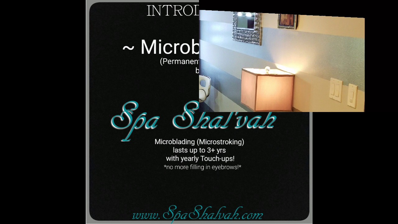 "Microblading" (Microstroking) by Spa Shal'vah of San Diego CA