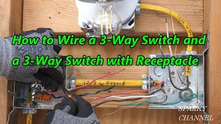 how to wire a 3-way switch and a 3-way switch with receptacle