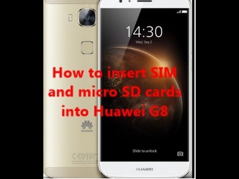How to insert SIM and micro SD cards into Huawei G8 - YouTube
