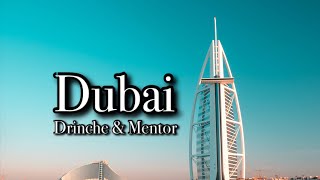 DUBAI - Drinche & Mentor Resimi