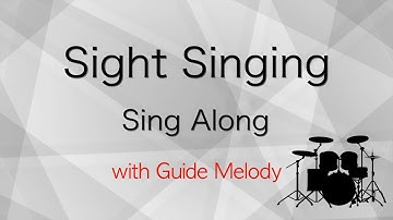 Sight Singing with Guide Melody, Sing Along